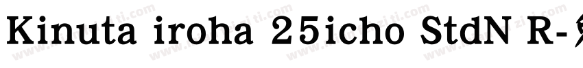 Kinuta iroha 25icho StdN R字体转换